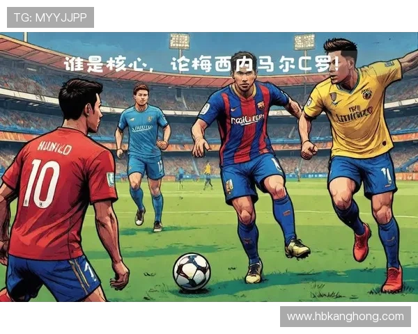 梅西与内马尔国家队地位对比：贡献、领导力与本土影响力差异